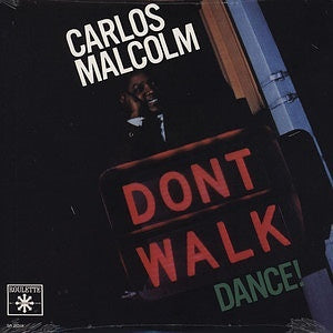 Carlos Malcolm ‎- Don't Walk, Dance!
