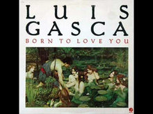 Load and play video in Gallery viewer, LUIS GASCA  – Born To Love You LP
