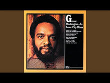 Load and play video in Gallery viewer, Grover Washington, Jr. ‎– Inner City Blues
