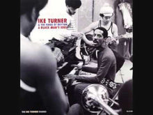 Load and play video in Gallery viewer, Ike Turner &amp; The Kings Of Rhythm - A Black Man&#39;s Soul
