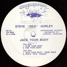 Load image into Gallery viewer, Steve &quot;Silk&quot; Hurley ‎– Jack Your Body
