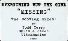 Load image into Gallery viewer, Everything But The Girl ‎– Missing (The Bootleg Mixes!)
