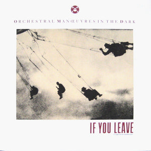 Orchestral Manoeuvres In The Dark ‎– If You Leave (Extended Version)