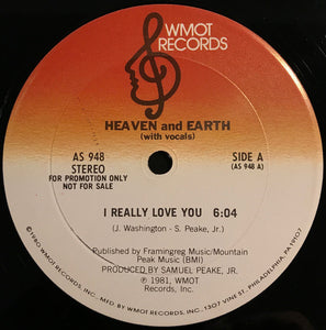 Heaven And Earth ‎– I Really Love You