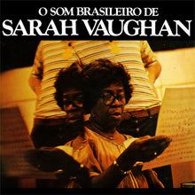 Load image into Gallery viewer, Sarah Vaughn - O Som Brasileiro De Sarah Vaughn
