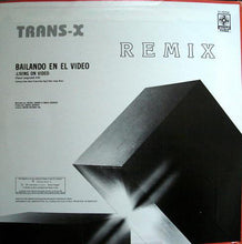 Load image into Gallery viewer, Trans-X ‎– Living On Video = Bailando En El Video (Remix)
