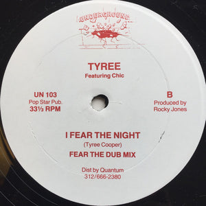 Tyree Featuring Chic ‎– I Fear The Night
