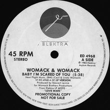 Load image into Gallery viewer, Womack &amp; Womack - Baby I&#39;m Scared Of You
